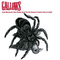 Gallows - Just Because You Sleep Next To Me, Doesn't Mean You're Safe (- 1 track DMD [Explicit])