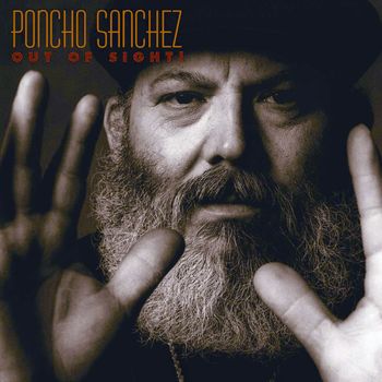 Poncho Sanchez - Out Of Sight!
