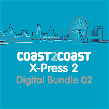 Various Artists - X-Press 2 'Coast 2 Coast' (Bundle 2)