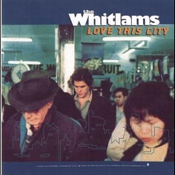 Whitlams, The - Love This City