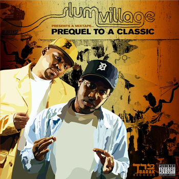 Slum Village - Mix Tape: Prequel To A Classic (Explicit)