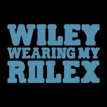 Wiley - Wearing My Rolex