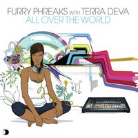 Furry Phreaks & Terra Deva - All Over The World