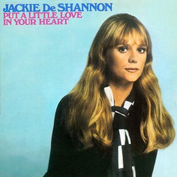 Jackie DeShannon - Put A Little Love In Your Heart (Deluxe Edition)