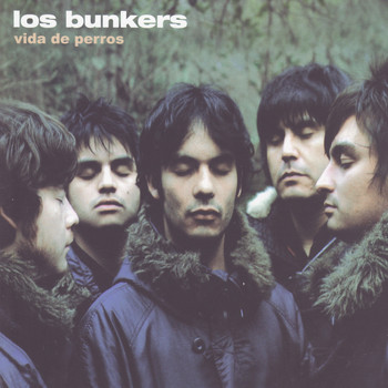 Los Bunkers - Vida de Perros
