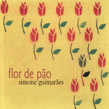 Simone Guimarães - Flor De Pão