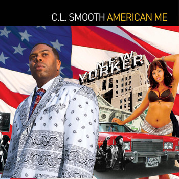 C.L. Smooth - American Me (Explicit)