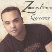Zacarías Ferreíra - Quiereme