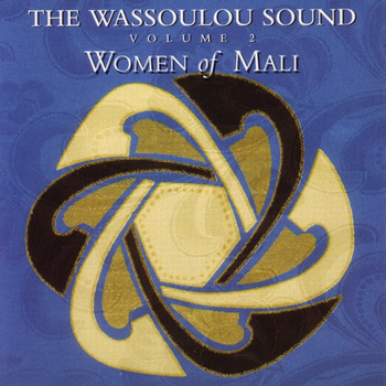Various Artists - The Wassoulou Sound: Women of Mali - Volume 2