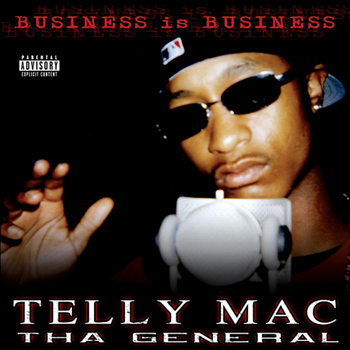 Telly Mac - Business Is Business (Explicit)