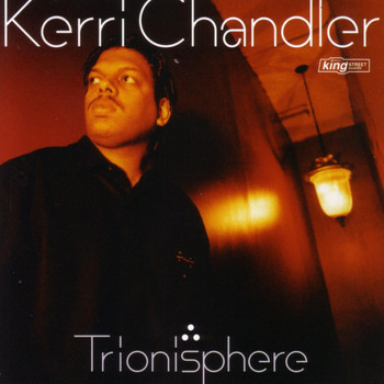 Kerri Chandler - Trionisphere