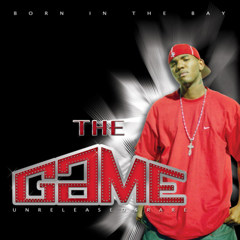 The Game - Born In The Bay (Explicit)