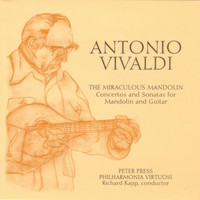 Philharmonia Virtuosi - Vivaldi - The Miraculous Mandolin