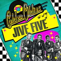 The Jive Five - Golden Oldies