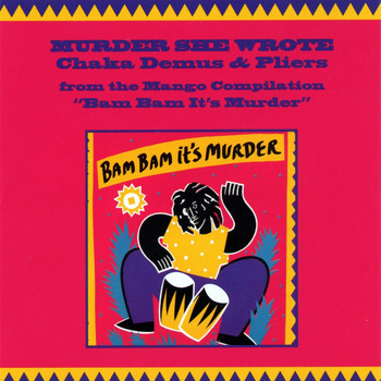 Chaka Demus & Pliers - Murder She Wrote Single