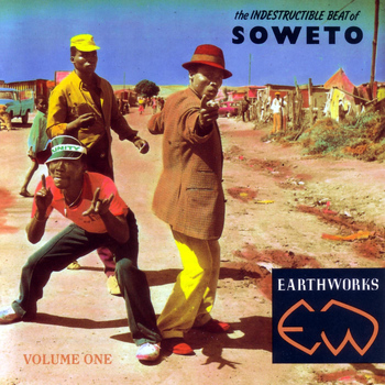 Various Artists - The Indestructible Beat of Soweto - Volume One