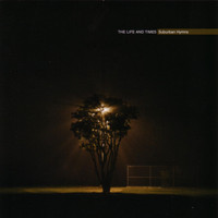 The Life And Times - Suburban Hymns
