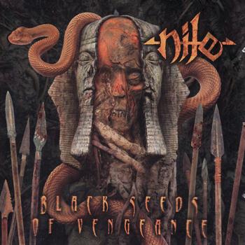Nile - Black Seeds of Vengence