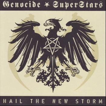 Genocide Superstars - Hail the New Storm (Explicit)