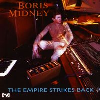 Boris Midney - The Empire Strikes Back
