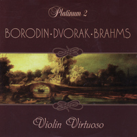 Quartetto Amati - Borodin / Dvorak / Brahms: Violin Virtuoso