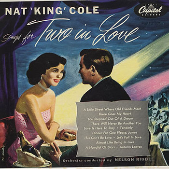 Nat King Cole - Sings For Two In Love