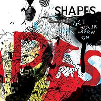 Shapes - Get Your Learn On EP (Explicit)
