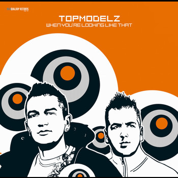 Topmodelz - When You're Looking Like That
