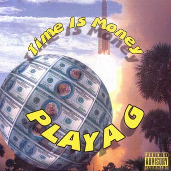 Playa G - Time Is Money (Explicit)