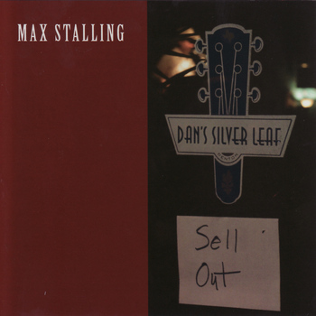 Max Stalling - Sell Out - Live at Dan's Silver Leaf