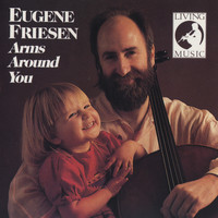 Eugene Friesen - Arms Around You