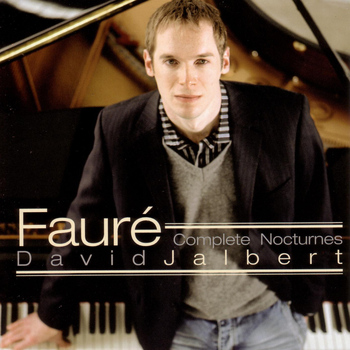 David Jalbert - Faure: Complete Nocturnes - David Jalbert