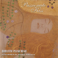 Daniel Pollack - "Passionate Kiss" ~ Romantic Piano Music
