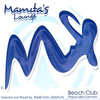 Various Artists (selected and mixed by Blade from Jestofunk) - Mamita's Lounge (Beach Club Playa Del Carmen)