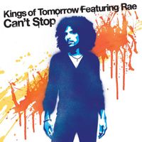 Kings of Tomorrow feat. Rae - Can't Stop (feat. Rae)
