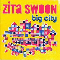 Zita Swoon - Big city
