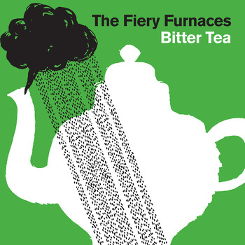 The Fiery Furnaces - Bitter Tea