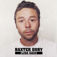Baxter Dury - Lisa Said