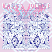 Lavender Diamond - Open Your Heart