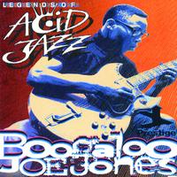 Boogaloo Joe Jones - Legends Of Acid Jazz