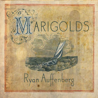 Ryan Auffenberg - Marigolds