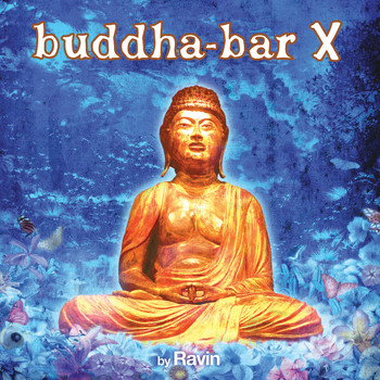 DJ Ravin - Buddha Bar X (Bonus Track Version)
