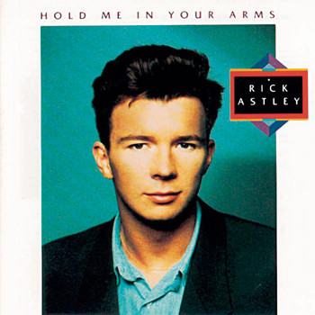 Rick Astley - Hold Me In Your Arms
