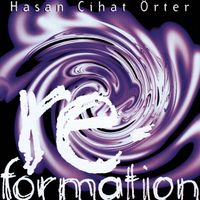 Hasan Cihat Orter - Re - Formation