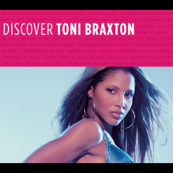 Toni Braxton - Discover Toni Braxton