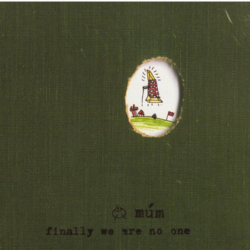 Múm - Finally We Are No One