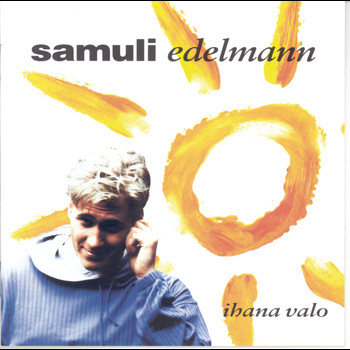 Samuli Edelmann - Ihana Valo