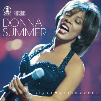 Donna Summer - VH1 Presents Live & More Encore!