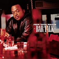 Jeff 'Tain' Watts - Bar Talk