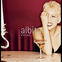Albita - Dicen Que...
